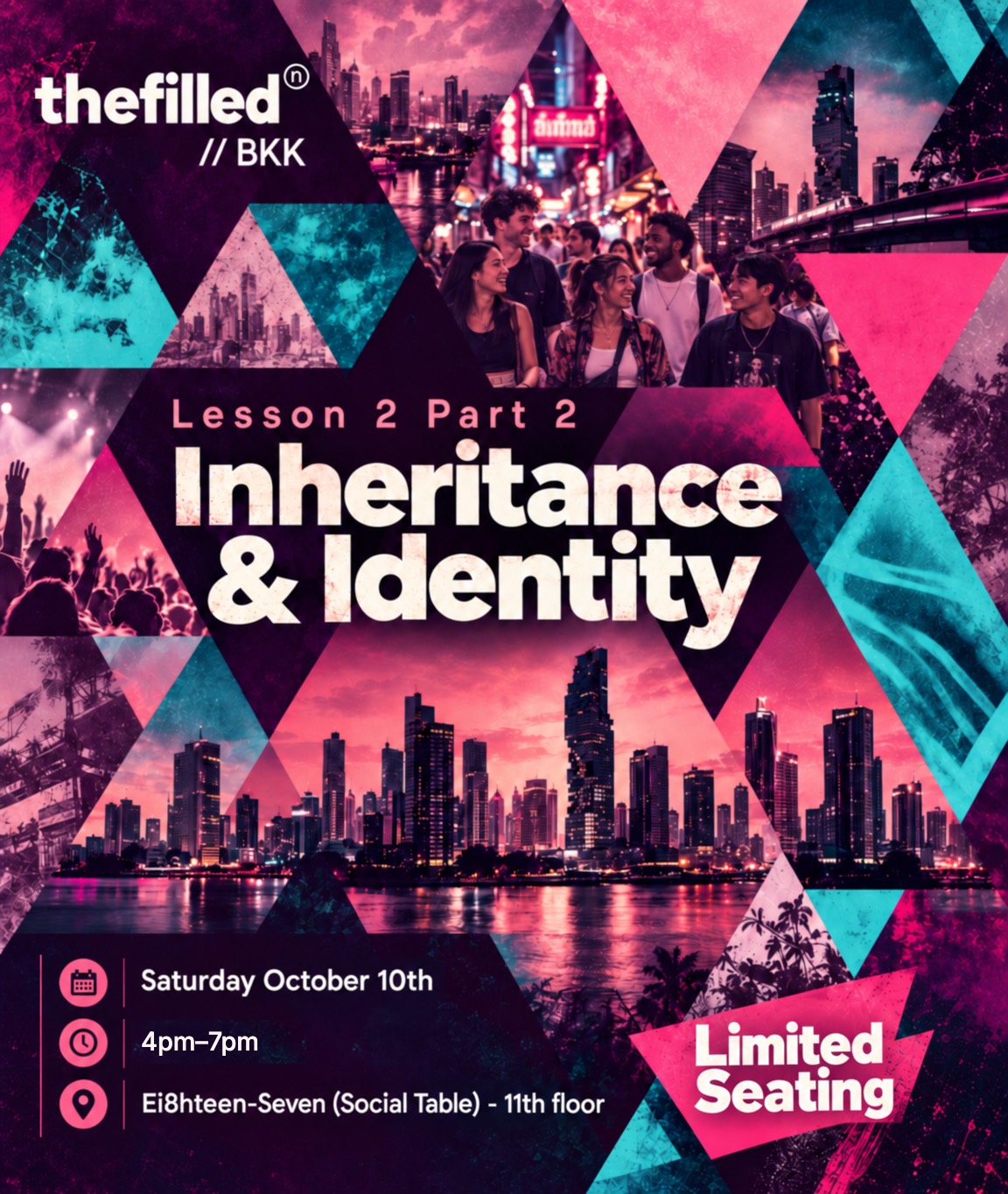 Event poster: Lesson 2 Part 2 — Inheritance & Identity, thefilled // BKK, Saturday October 10, 12pm–4pm, Ei8hteen-Seven (Social Table) 11th floor, limited seating